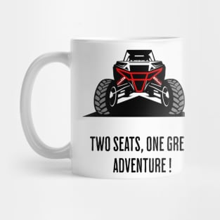 Two seats, one great adventure Mug